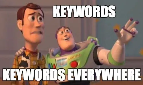 Woody and Buzz meme: keywords, keywords everywhere