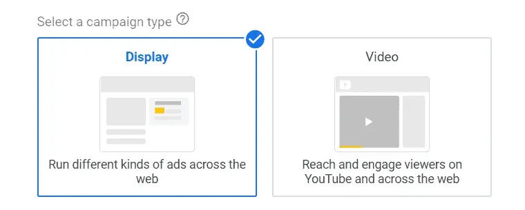 Google Ads campaign type picker showing the Display and Video options