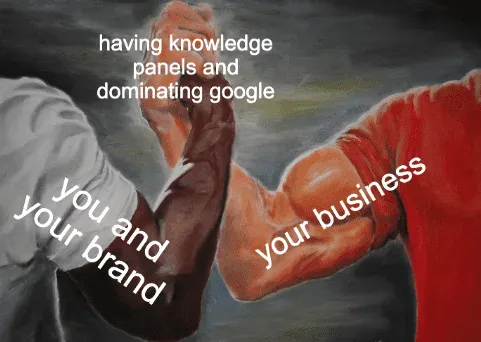 Handshake meme: you and your brand meeting your business through Google knowledge panels