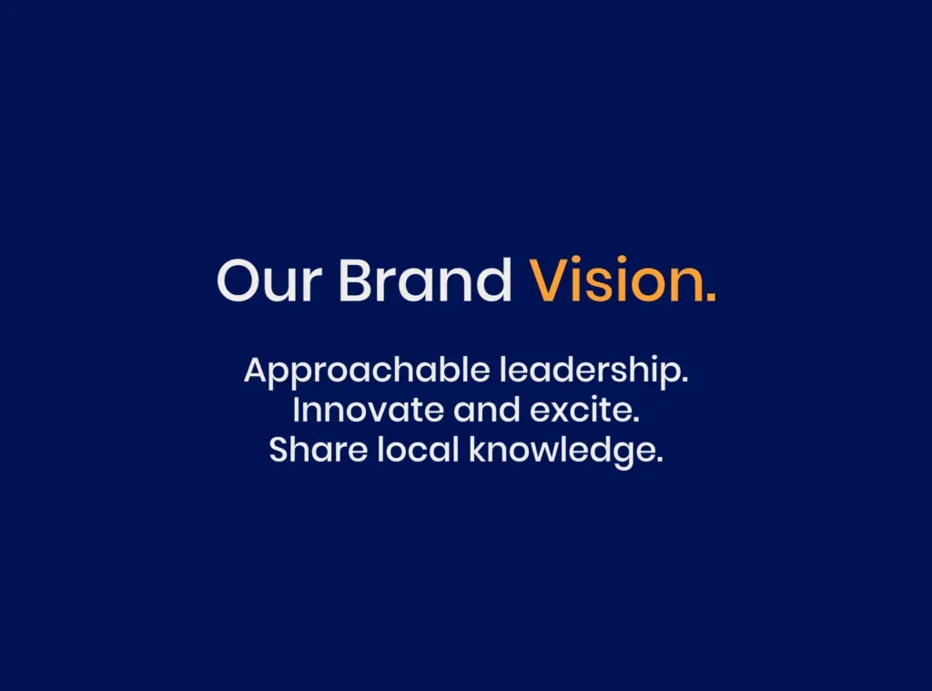 Local Digital brand vision: approachable leadership, innovate and excite, share local knowledge